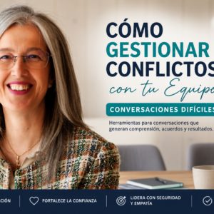 Como Gestionar Conflictos con tu Equipo | Conversaciones Dificiles